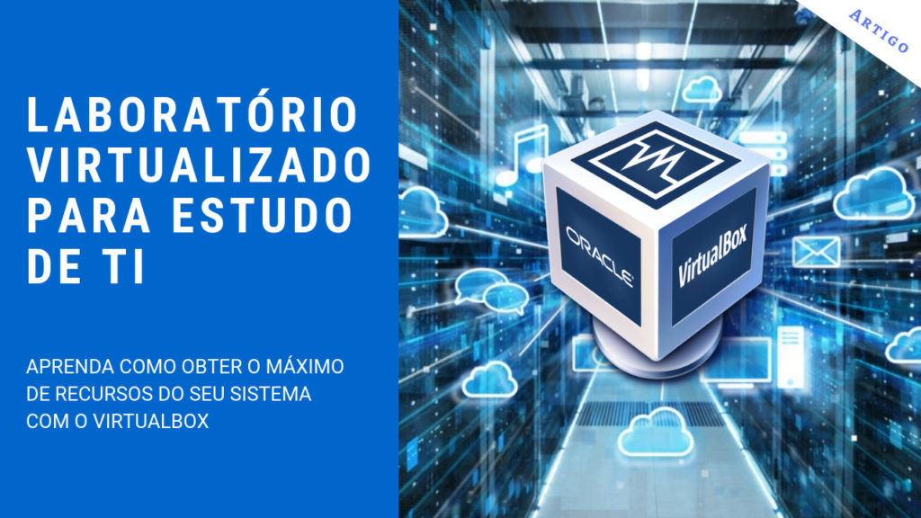 Laboratório virtualizado para estudo de TI